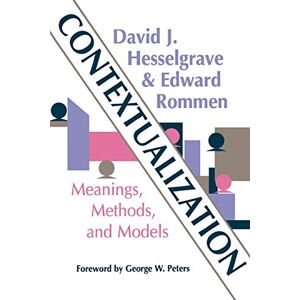 Hesselgrave, David J Contextualization: Meanings, Methods, and Models Hesselgrave, David J Contextualization: Meanings, Methods, and Models