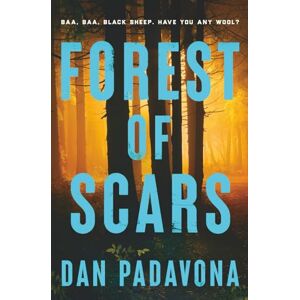 Padavona, Dan Forest of Scars: A Dark Suspense Thriller Book (A Scarlett and Logan Serial Killer Thriller) Padavona, Dan Forest of Scars: A Dark Suspense Thriller Book (A Scarlett and Logan Serial Killer Thriller)