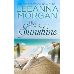 Morgan, Leeanna The Magic of Sunshine: A Sweet Small Town Romance (Love on Anchor Lane) Morgan, Leeanna The Magic of Sunshine: A Sweet Small Town Romance (Love on Anchor Lane)