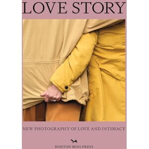 Rachel Segal Hamilton Love Story: New Photography of Love and Intimacy Rachel Segal Hamilton Love Story: New Photography of Love and Intimacy