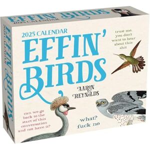 Reynolds, Aaron Effin' Birds 2025 Day-to-Day Calendar Reynolds, Aaron Effin' Birds 2025 Day-to-Day Calendar