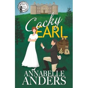 Anders, Annabelle Cocky Earl: 1 (Regency Cocky Gents) Anders, Annabelle Cocky Earl: 1 (Regency Cocky Gents)