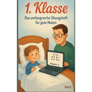 Schiffer, Caro 1. Klasse Das umfangreiche Übungsheft für gute Noten Teil 2: 1. Klasse Übungsheft Teil 2: 20 spannende Fragen + Scherzfrage! Ideal zum Rätseln & Lernen. Jetzt entdecken! Schiffer, Caro 1. Klasse Das umfangreiche Übungsheft für gute Noten Teil 2: 1. Klasse Übungsheft Teil 2: 20 spannende Fragen + Scherzfrage! Ideal zum Rätseln & Lernen. Jetzt entdecken!