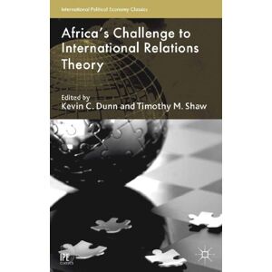 Africa's Challenge to International Relations Theory (International Political Economy Series) Africa's Challenge to International Relations Theory (International Political Economy Series)