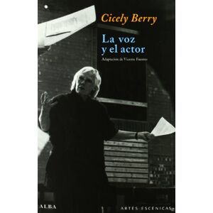 Berry, Cicely La Voz y El Actor (Artes escénicas) Berry, Cicely La Voz y El Actor (Artes escénicas)