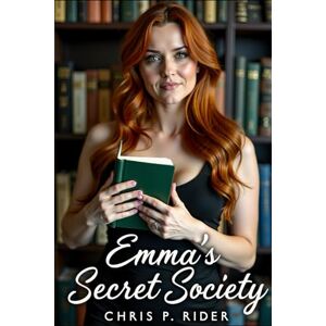 Rider, Chris P. Emma's Secret Society: The Spiciest Book Club Rider, Chris P. Emma's Secret Society: The Spiciest Book Club