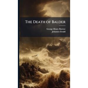 Borrow, George Henry The Death of Balder Borrow, George Henry The Death of Balder