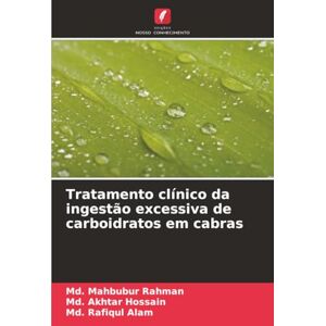 Rahman, Md. Mahbubur Tratamento clínico da ingestão excessiva de carboidratos em cabras Rahman, Md. Mahbubur Tratamento clínico da ingestão excessiva de carboidratos em cabras