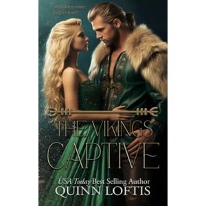 Loftis, Quinn The Viking's Captive: Book 2 of the Clan Hakon Series Loftis, Quinn The Viking's Captive: Book 2 of the Clan Hakon Series
