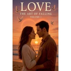 Roberts Love The Art Of Falling Volume 1 Roberts Love The Art Of Falling Volume 1