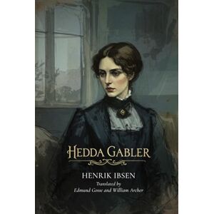 HENRIK IBSEN HEDDA GABLER HENRIK IBSEN HEDDA GABLER