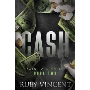 Vincent Cash: A Dark Romance (Saint and Sinners) Vincent Cash: A Dark Romance (Saint and Sinners)
