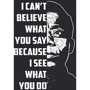 Cam, Mr Lam I Can't Believe What You Say Because I See What You Do: I Can't Believe What You Say Because I See What You Do Cam, Mr Lam I Can't Believe What You Say Because I See What You Do: I Can't Believe What You Say Because I See What You Do