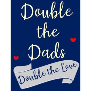 Journals, Calbre Double the Dads, Double the Love: Pregnancy Journal for Gay Fathers with Surrogate Pregnant with New Baby Weekly Diary Book to Record Memories, ... Newborn Shopping Guide, and much more Journals, Calbre Double the Dads, Double the Love: Pregnancy Journal for Gay Fathers with Surrogate Pregnant with New Baby Weekly Diary Book to Record Memories, ... Newborn Shopping Guide, and much more