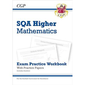 CGP Books CfE Higher Maths: SQA Exam Practice Workbook includes Answers: perfect for exams in 2026 and 2027 (CGP Scottish Curriculum for Excellence) CGP Books CfE Higher Maths: SQA Exam Practice Workbook includes Answers: perfect for exams in 2026 and 2027 (CGP Scottish Curriculum for Excellence)