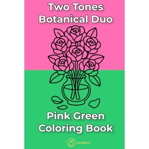 Books, CalmBerry Botanical Duo – Two Tones Coloring Book: Fun Pink and Green Designs – 5×8 Inch Flowers, Leaves, Butterflies to Color Anywhere for Calm Focus and Creative Joy Books, CalmBerry Botanical Duo – Two Tones Coloring Book: Fun Pink and Green Designs – 5×8 Inch Flowers, Leaves, Butterflies to Color Anywhere for Calm Focus and Creative Joy
