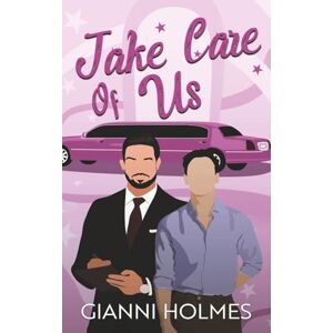 Holmes, Gianni Take Care of Us (Taking Care Second Edition) Holmes, Gianni Take Care of Us (Taking Care Second Edition)