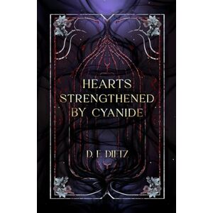 Dietz Hearts Strengthened by Cyanide (The Afton Adders) Dietz Hearts Strengthened by Cyanide (The Afton Adders)