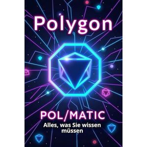 Svitana Polygon (POL/MATIC) Alles, was Sie wissen müssen: Ein umfassender Leitfaden zur Welt von Polygon – einer der leistungsstärksten Layer-2-Plattformen für Ethereum Svitana Polygon (POL/MATIC) Alles, was Sie wissen müssen: Ein umfassender Leitfaden zur Welt von Polygon – einer der leistungsstärksten Layer-2-Plattformen für Ethereum