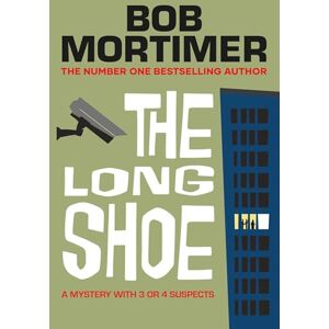 Mortimer, Bob The Long Shoe Mortimer, Bob The Long Shoe