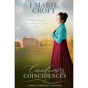 Croft, J Marie Conundrums & Coincidences: A Variation of Jane Austen's Pride and Prejudice (Mr Darcy's Dilemmas) Croft, J Marie Conundrums & Coincidences: A Variation of Jane Austen's Pride and Prejudice (Mr Darcy's Dilemmas)