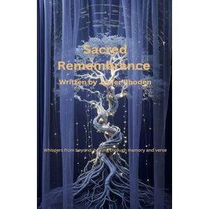 Rhoden, Javier Sacred Remembrance Rhoden, Javier Sacred Remembrance