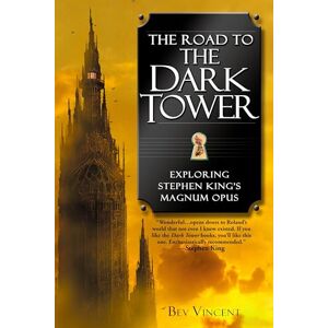Vincent The Road to the Dark Tower: Exploring Stephen King's Magnum Opus Vincent The Road to the Dark Tower: Exploring Stephen King's Magnum Opus