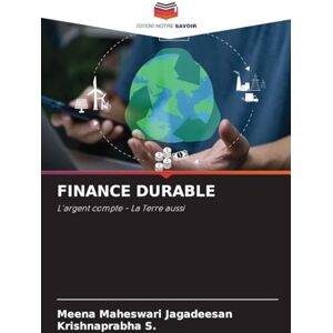 Jagadeesan, Meena Maheswari Finance Durable: L'argent compte La Terre aussi Jagadeesan, Meena Maheswari Finance Durable: L'argent compte La Terre aussi