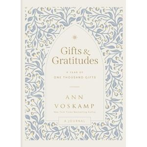 Voskamp, Ann Gifts and Gratitudes: A Year of One Thousand Gifts (A Guided Journal) Voskamp, Ann Gifts and Gratitudes: A Year of One Thousand Gifts (A Guided Journal)