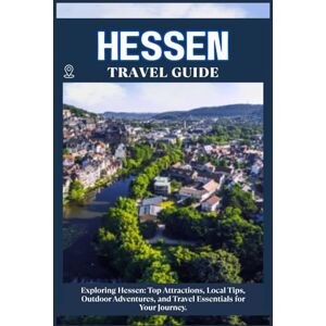 ZION, WILLBOHRS Q. HESSEN TRAVEL GUIDE: Top Attractions, Local Tips, Outdoor Adventures, and Travel Essentials for Your Journey ZION, WILLBOHRS Q. HESSEN TRAVEL GUIDE: Top Attractions, Local Tips, Outdoor Adventures, and Travel Essentials for Your Journey