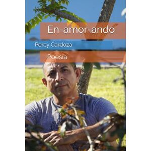 Cardoza, Percy En-amor-ando Cardoza, Percy En-amor-ando