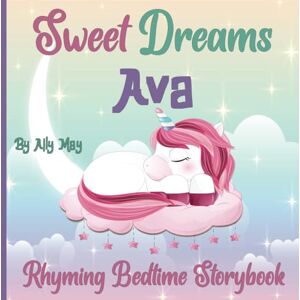 May, Ally Sweet Dreams Ava: A Rhyming Bedtime Storybook for Kids, is great for birthdays, baby showers and Holiday gifts. May, Ally Sweet Dreams Ava: A Rhyming Bedtime Storybook for Kids, is great for birthdays, baby showers and Holiday gifts.