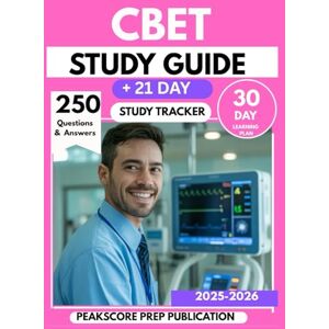 Publication, Peakscore Prep CBET STUDY GUIDE 2025-2026: Master Biomedical Equipment Technology, Electronics, and Healthcare Systems with 250 Practice Questions & 30-Day Exam Prep ... Pass the certified biomedical technician Exam Publication, Peakscore Prep CBET STUDY GUIDE 2025-2026: Master Biomedical Equipment Technology, Electronics, and Healthcare Systems with 250 Practice Questions & 30-Day Exam Prep ... Pass the certified biomedical technician Exam