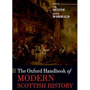 The Oxford Handbook of Modern Scottish History The Oxford Handbook of Modern Scottish History