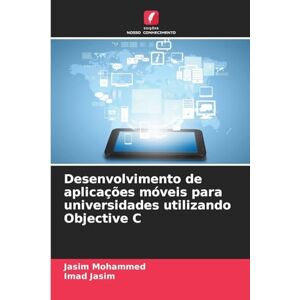 Mohammed, Jasim Desenvolvimento de aplicações móveis para universidades utilizando Objective C Mohammed, Jasim Desenvolvimento de aplicações móveis para universidades utilizando Objective C