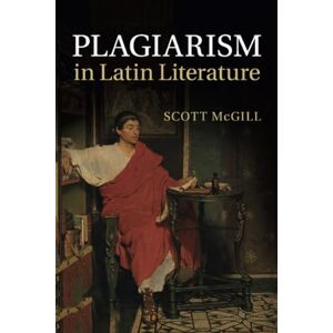 Scott Plagiarism in Latin Literature Scott Plagiarism in Latin Literature
