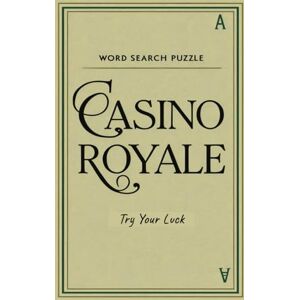 Publishers, SimplySaid Casino Royale Word Search Puzzle: Try Your Luck with 50+ Casino-Themed Word Puzzles Large Print Fun Brain Games for Adults & Seniors 6x9 Inch Easy to Read Great Gift for Game Lovers Publishers, SimplySaid Casino Royale Word Search Puzzle: Try Your Luck with 50+ Casino-Themed Word Puzzles Large Print Fun Brain Games for Adults & Seniors 6x9 Inch Easy to Read Great Gift for Game Lovers