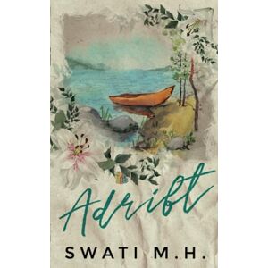 MH, Swati Adrift: A Forbidden, Age Gap, Single Dad/Nanny Romance (Elements of Rapture) MH, Swati Adrift: A Forbidden, Age Gap, Single Dad/Nanny Romance (Elements of Rapture)
