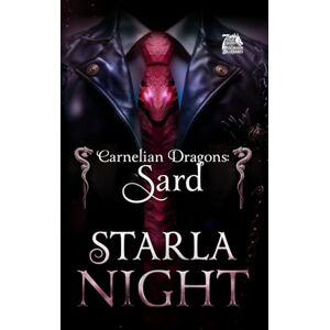Night, Starla Carnelian Dragons Sard: A Dragon Shifter Romance Novella (7 Virgin Brides for 7 Weredragon Billionaires) Night, Starla Carnelian Dragons Sard: A Dragon Shifter Romance Novella (7 Virgin Brides for 7 Weredragon Billionaires)