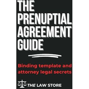 Law Store, The Prenuptial Agreement: Plus Legal Secrets Law Store, The Prenuptial Agreement: Plus Legal Secrets