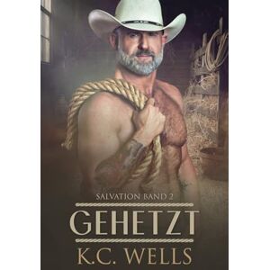 Wells, K.C. Gehetzt (Salvation (Deutsch)) Wells, K.C. Gehetzt (Salvation (Deutsch))