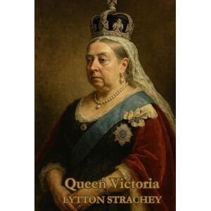 STRACHEY, LYTTON Queen Victoria STRACHEY, LYTTON Queen Victoria