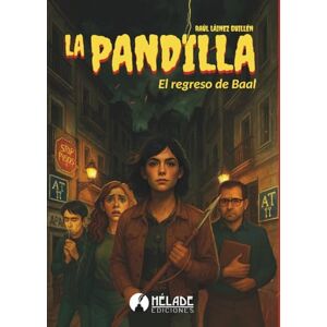 Láinez Guillén, Raúl La Pandilla: El regreso de Baal Láinez Guillén, Raúl La Pandilla: El regreso de Baal