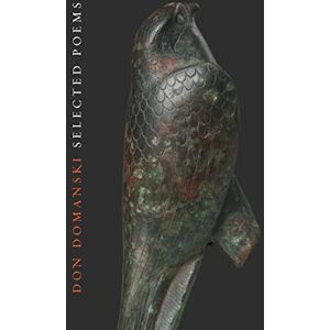 Domanski, Don Selected Poems, 1975-2021 Domanski, Don Selected Poems, 1975-2021