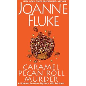 Fluke, Joanne Caramel Pecan Roll Murder (Hannah Swensen Mystery): A Delicious Culinary Cozy Mystery Fluke, Joanne Caramel Pecan Roll Murder (Hannah Swensen Mystery): A Delicious Culinary Cozy Mystery