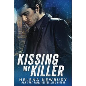 Newbury, Helena Kissing My Killer Newbury, Helena Kissing My Killer