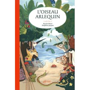 Maret, Pascale L'oiseau Arlequin: Conte Birman Maret, Pascale L'oiseau Arlequin: Conte Birman