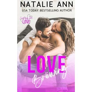 Ann, Natalie Love Is Brewing: Fish Out Of Water Spicy Small Town Romance Story (Looking For Love) Ann, Natalie Love Is Brewing: Fish Out Of Water Spicy Small Town Romance Story (Looking For Love)