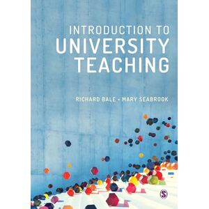 Bale, Richard Introduction to University Teaching Bale, Richard Introduction to University Teaching