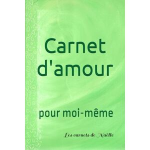 Durjeau, Nathanaëlle Carnet d'amour pour moi-même: M'aimer sans condition. Un carnet de journaling de développement personnel, d'introspection, pour s'aimer pleinement, ... coloriages… Le pouvoir magique de l'amour! Durjeau, Nathanaëlle Carnet d'amour pour moi-même: M'aimer sans condition. Un carnet de journaling de développement personnel, d'introspection, pour s'aimer pleinement, ... coloriages… Le pouvoir magique de l'amour!